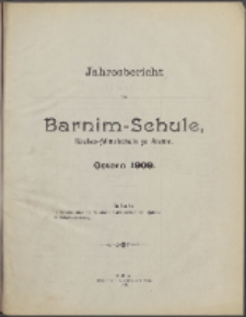 Jahresbericht der Barnim-Schule Knaben-Mittelschule zu Stettin. Ostern 1909