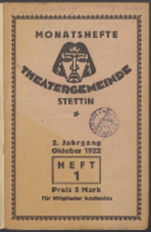 Monatsheft der Theatergemeinde e.V. Stettin. Jg. 2, 1922 H. 1