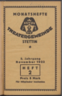 Monatsheft der Theatergemeinde e.V. Stettin. Jg. 2, 1922 H. 2