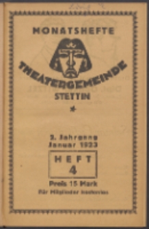 Monatsheft der Theatergemeinde e.V. Stettin. Jg. 2, 1923 H. 4