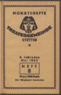Monatsheft der Theatergemeinde e.V. Stettin. Jg. 2, 1923 H. 8
