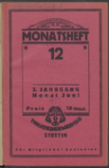 Monatsheft der Theatergemeinde e.V. Stettin. Jg. 3, 1924 H. 12