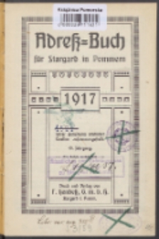 Adreß-Buch für Stargard in Pommern :unter Benutzung amtlicher Quellen zusammengestellt.1917