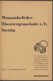 Monatsheft der Theatergemeinde e.V. Stettin. Jg. 11, 1931/1932 H. 11