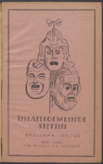 Monatsheft der Theatergemeinde e.V. Stettin. Jg. 1, 1921/22 H. 2