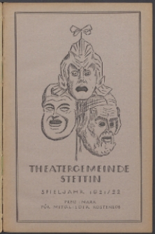 Monatsheft der Theatergemeinde e.V. Stettin. Jg. 1, 1921/22 H. 5