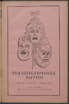 Monatsheft der Theatergemeinde e.V. Stettin. Jg. 1, 1921/22 H. 6