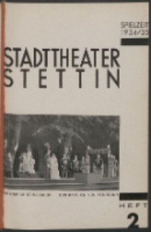 Stadt-Theater Stettin. 1934 H. 2