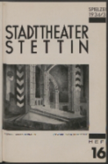 Stadt-Theater Stettin. 1935 H. 16