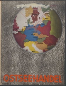 Ostsee-Handel : Wirtschaftszeitschrift für der Wirtschaftsgebiet des Gaues Pommern und der Ostsee und Südostländer. Jg. 19, 1939 Nr. 1