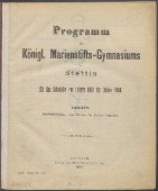 Programm des Königlichen Marienstifts-Gymnasiums zu Stettin fur das Schuljahr von Ostern 1893 bis Ostern 1894