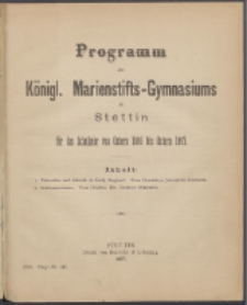 Programm des Königlichen Marienstifts-Gymnasiums zu Stettin fur das Schuljahr von Ostern 1896 bis Ostern 1897