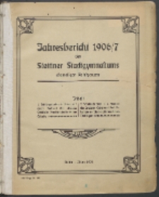 Jahresbericht des Stettiner Stadtgymnasiums, Ehemaligen Rats-Lyceums 1906/7