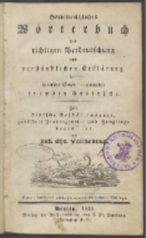 Gemeinnützliches Wörterbuch zur richtigen Verdeutschung und verständlichen Erklärung der in unserer Sprache vorkommenden fremden Ausdrücke