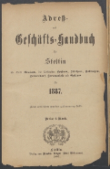 Adress- und Geschäfts-Handbuch für Stettin : nach amtlichen Quellen zusammengestellt. 1887