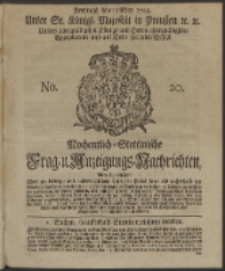 Wochentlich-Stettinische Frag- und Anzeigungs-Nachrichten. 1744 No. 20