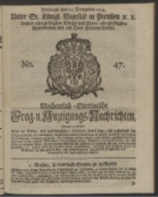 Wochentlich-Stettinische Frag- und Anzeigungs-Nachrichten. 1744 No. 47
