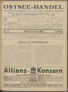 Ostsee-Handel : Wirtschaftszeitschrift für der Wirtschaftsgebiet des Gaues Pommern und der Ostsee und Südostländer. Jg. 5, 1925 Nr. 14