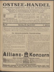 Ostsee-Handel : Wirtschaftszeitschrift für der Wirtschaftsgebiet des Gaues Pommern und der Ostsee und Südostländer. Jg. 5, 1925 Nr. 17