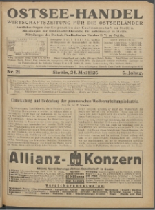 Ostsee-Handel : Wirtschaftszeitschrift für der Wirtschaftsgebiet des Gaues Pommern und der Ostsee und Südostländer. Jg. 5, 1925 Nr. 21