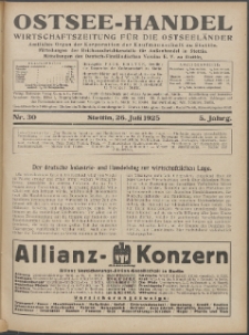 Ostsee-Handel : Wirtschaftszeitschrift für der Wirtschaftsgebiet des Gaues Pommern und der Ostsee und Südostländer. Jg. 5, 1925 Nr. 30