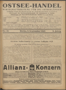Ostsee-Handel : Wirtschaftszeitschrift für der Wirtschaftsgebiet des Gaues Pommern und der Ostsee und Südostländer. Jg. 5, 1925 Nr. 36