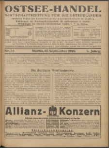 Ostsee-Handel : Wirtschaftszeitschrift für der Wirtschaftsgebiet des Gaues Pommern und der Ostsee und Südostländer. Jg. 5, 1925 Nr. 37