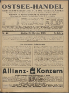 Ostsee-Handel : Wirtschaftszeitschrift für der Wirtschaftsgebiet des Gaues Pommern und der Ostsee und Südostländer. Jg. 5, 1925 Nr. 40