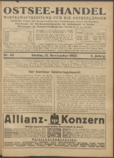 Ostsee-Handel : Wirtschaftszeitschrift für der Wirtschaftsgebiet des Gaues Pommern und der Ostsee und Südostländer. Jg. 5, 1925 Nr. 42