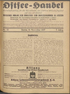 Ostsee-Handel : Wirtschaftszeitschrift f&uuml;r der Wirtschaftsgebiet des Gaues Pommern und der Ostsee und S&uuml;dostl&auml;nder. Jg. 7, 1927 Nr. 22