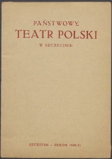 Państwowy Teatr Polski w Szczecinie, sezon 1950-51