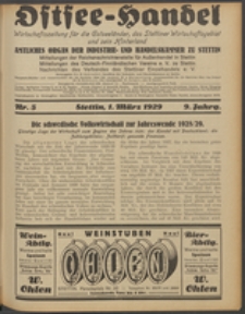 Ostsee-Handel : Wirtschaftszeitschrift f&uuml;r der Wirtschaftsgebiet des Gaues Pommern und der Ostsee und S&uuml;dostl&auml;nder. Jg. 9, 1929 Nr. 5