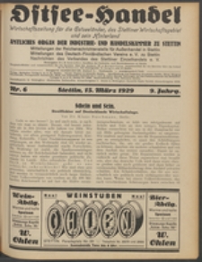 Ostsee-Handel : Wirtschaftszeitschrift f&uuml;r der Wirtschaftsgebiet des Gaues Pommern und der Ostsee und S&uuml;dostl&auml;nder. Jg. 9, 1929 Nr. 6