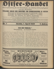 Ostsee-Handel : Wirtschaftszeitschrift für der Wirtschaftsgebiet des Gaues Pommern und der Ostsee und Südostländer. Jg. 9, 1929 Nr. 7