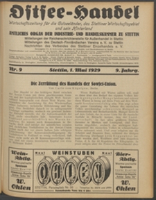 Ostsee-Handel : Wirtschaftszeitschrift für der Wirtschaftsgebiet des Gaues Pommern und der Ostsee und Südostländer. Jg. 9, 1929 Nr. 9