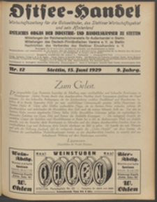 Ostsee-Handel : Wirtschaftszeitschrift für der Wirtschaftsgebiet des Gaues Pommern und der Ostsee und Südostländer. Jg. 9, 1929 Nr. 12