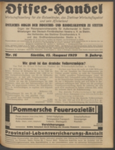 Ostsee-Handel : Wirtschaftszeitschrift f&uuml;r der Wirtschaftsgebiet des Gaues Pommern und der Ostsee und S&uuml;dostl&auml;nder. Jg. 9, 1929 Nr. 16