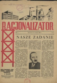 Racjonalizator : miesięcznik poświęcony popularyzacji wynalazczości pracowniczej. R.1, 1953 nr 1