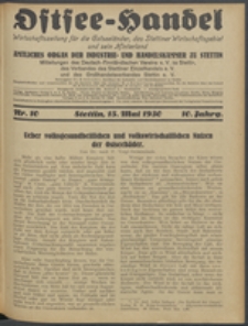 Ostsee-Handel : Wirtschaftszeitschrift für der Wirtschaftsgebiet des Gaues Pommern und der Ostsee und Südostländer. Jg. 10, 1930 Nr. 10