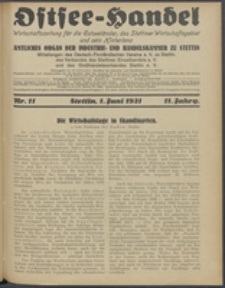 Ostsee-Handel : Wirtschaftszeitschrift für der Wirtschaftsgebiet des Gaues Pommern und der Ostsee und Südostländer. Jg. 11, 1931 Nr. 11