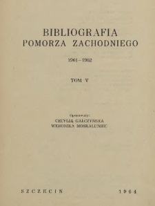 Bibliografia Pomorza Zachodniego. T.5, 1961-1962