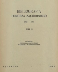 Bibliografia Pomorza Zachodniego. T.6, 1963-1964