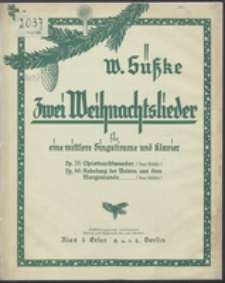 Zwei Weihnachtslieder : für mittlere Singstimme und Klavier [2.] Op. 49 Anbetung der Weisen aus dem Morgenlande