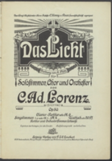 Das Licht : Dichtung von H.Plötz : für Solostimmen, Chor und Orchester : Op. 80