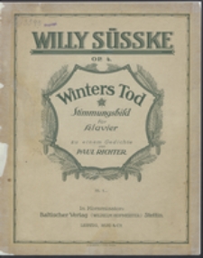 Winters Tod : Stimmungsbild für Klavier : zu einem Gedichte von Paul Ritter : Op. 4