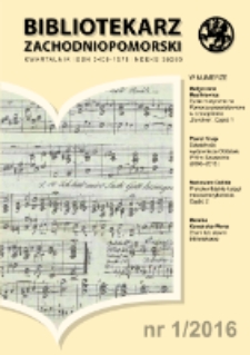 Bibliotekarz Zachodnio-Pomorski : biuletyn poświęcony sprawom bibliotek i czytelnictwa Pomorza Zachodniego. R.57, 2016 nr 1 (152)