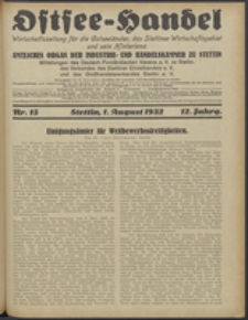 Ostsee-Handel : Wirtschaftszeitschrift für der Wirtschaftsgebiet des Gaues Pommern und der Ostsee und Südostländer. Jg. 12, 1932 Nr. 15