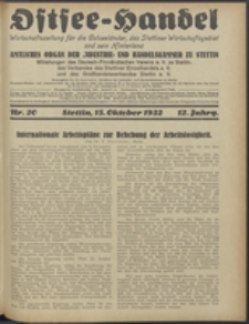 Ostsee-Handel : Wirtschaftszeitschrift f&uuml;r der Wirtschaftsgebiet des Gaues Pommern und der Ostsee und S&uuml;dostl&auml;nder. Jg. 12, 1932 Nr. 20