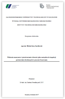 Widzenie maszynowe i przetwarzanie obrazów jako narzędzia do inspekcji powierzchni obrobionych w procesie frezowania