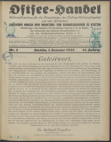 Ostsee-Handel : Wirtschaftszeitschrift f&uuml;r der Wirtschaftsgebiet des Gaues Pommern und der Ostsee und S&uuml;dostl&auml;nder. Jg. 13, 1933 Nr. 1